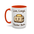 Live Laugh Toaster Bath — orange interior and handle, 15 oz ceramic