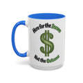 Here for the Income Not the Outcome — blue interior and handle, 15 oz ceramic