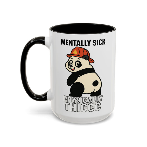 Mentally Sick Physically Thiccc Firefighter Mug | 15 oz