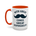 With Great Mustache Comes Great Responsibility Mug — orange interior and handle, 15 oz ceramic