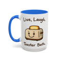 Live Laugh Toaster Bath — blue interior and handle, 15 oz ceramic