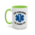 Stop Screaming I'm Scared Too — light green interior and handle, 15 oz ceramic