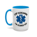 Stop Screaming I'm Scared Too — blue interior and handle, front view, 15 oz ceramic